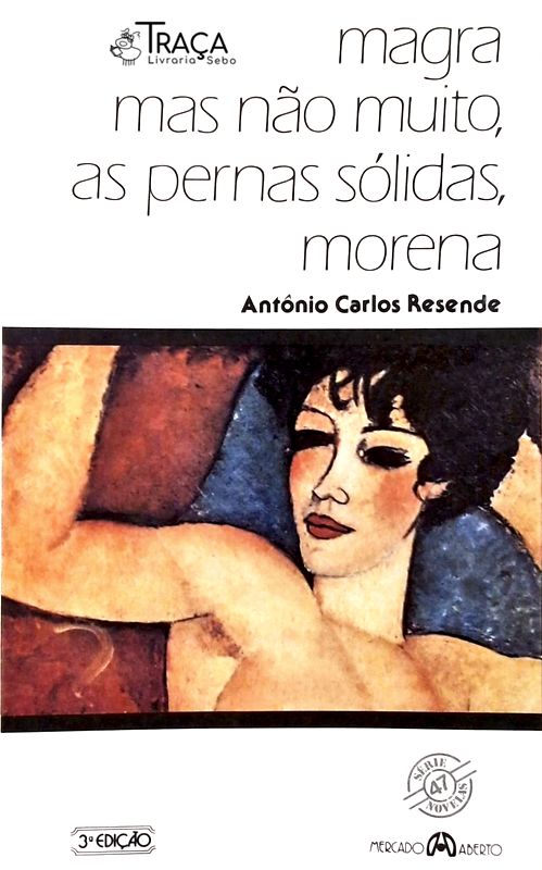 Magra Mas Não Muito, as Pernas Sólidas, Morena