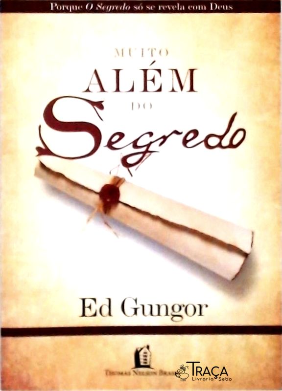 Muito Além do Segredo