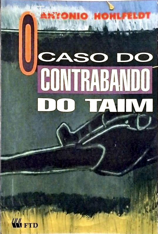 O Caso do Contrabando do Taim