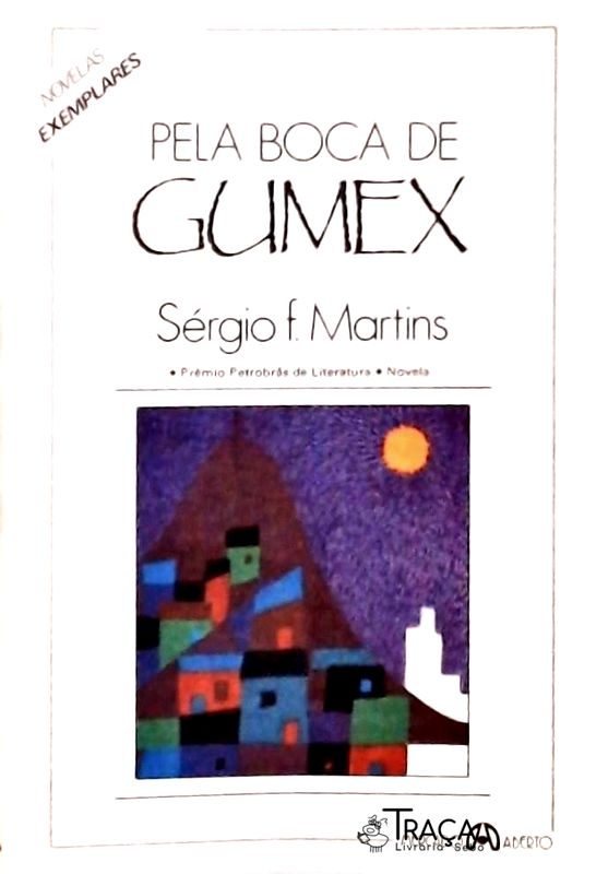 Pela Boca de Gumex