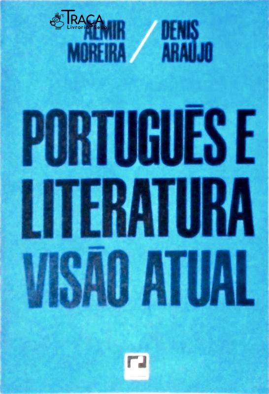 Português e Literatura - Visão Atual