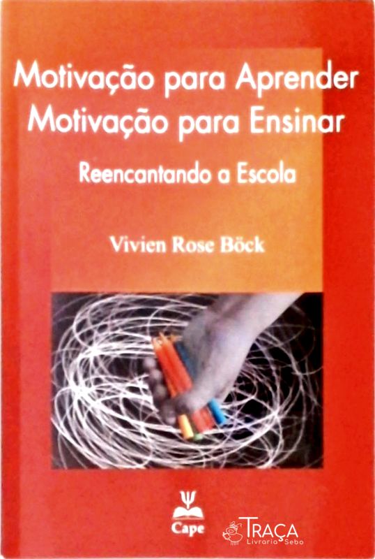 Motivação para Aprender e Motivação para Ensinar