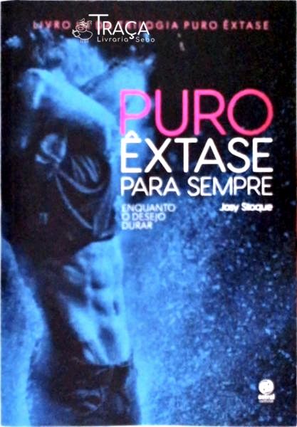 Puro Êxtase para Sempre
