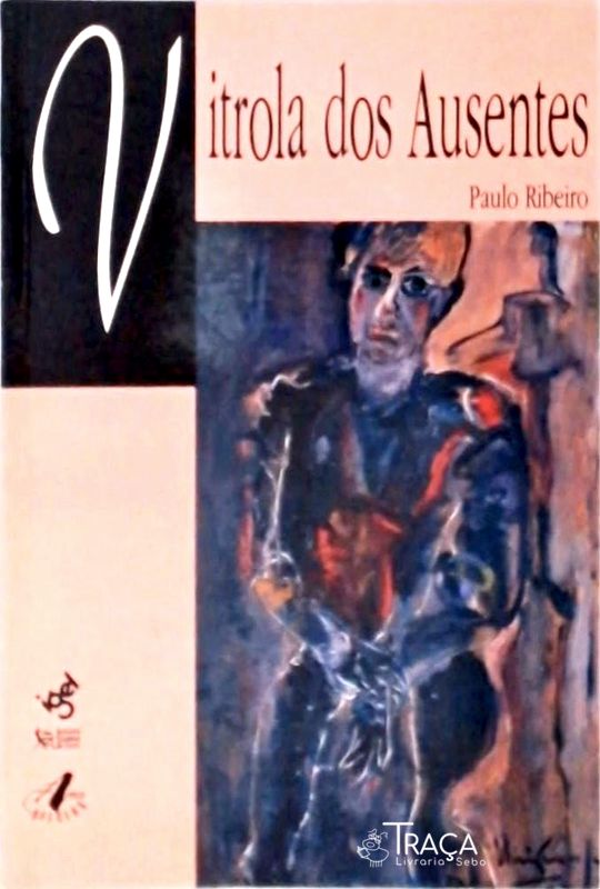 Vitrola dos Ausentes