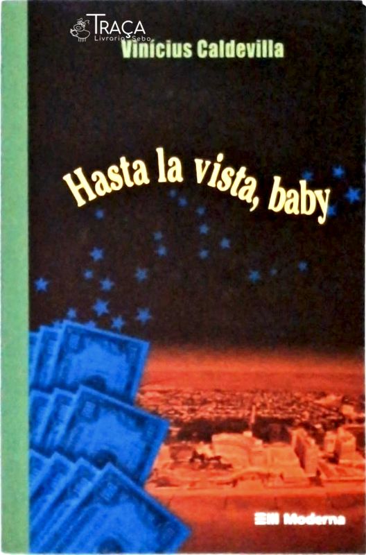 Hasta La Vista Baby