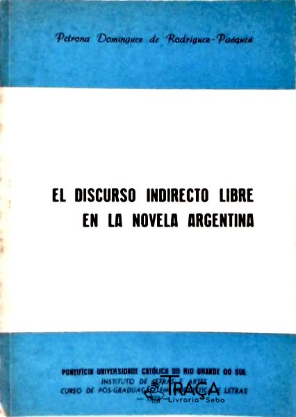 El Discurso Indirecto Libre En La Novela Argentina