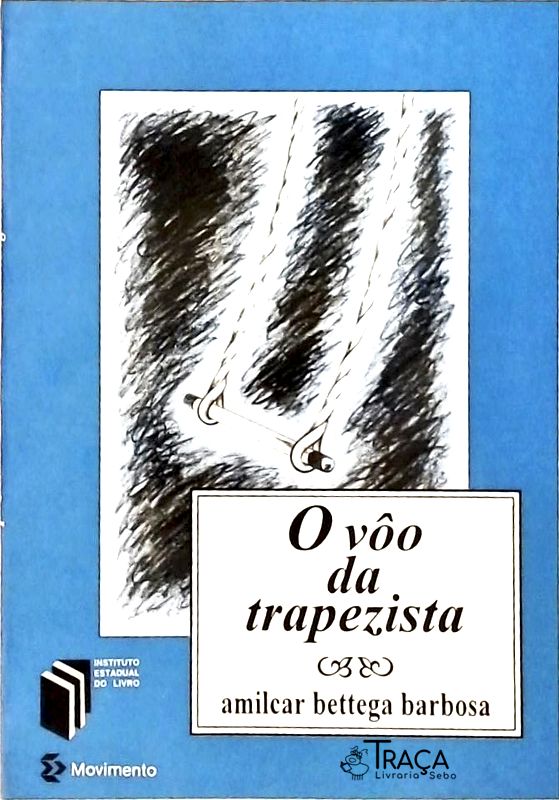 O Vôo Da Trapezista