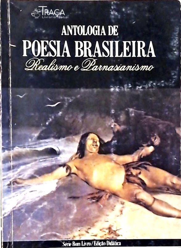 Antologia de Poesia Brasileira - Realismo e Parnasianismo