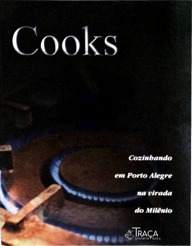 Cooks - Cozinhando Em Porto Alegre na Virada do Milênio