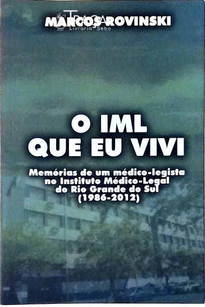 O Iml Que Eu Vivi