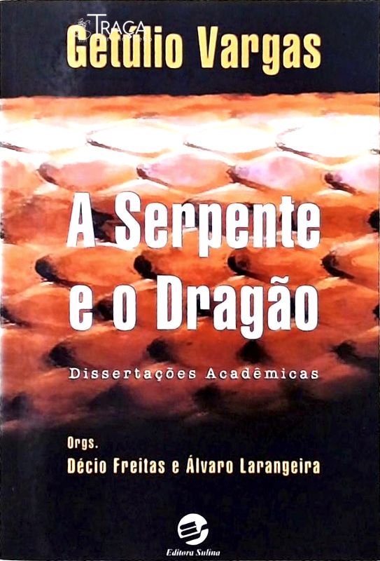 A Serpente E O Dragão
