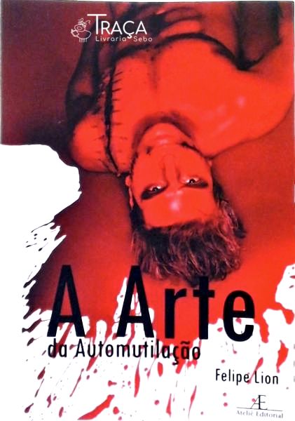A Arte Da Automutilação