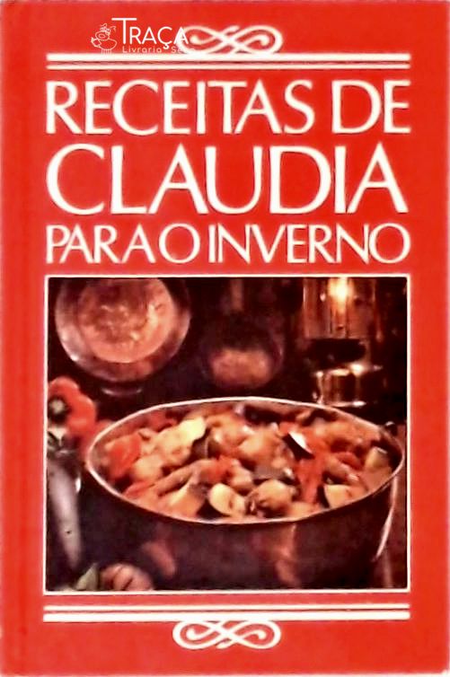 Receitas de Claudia para o Inverno