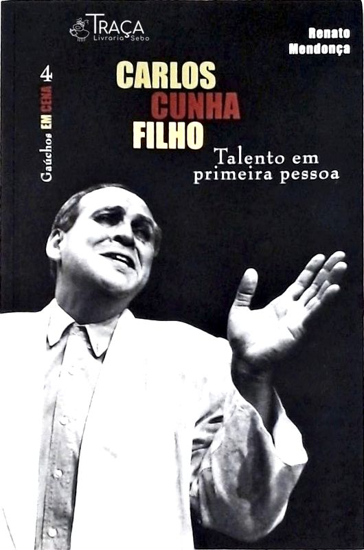 Carlos Cunha Filho - Talento em Primeira Pessoa