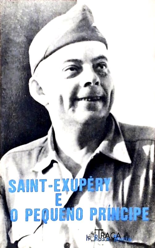 Saint-exupéry e o Pequeno Príncipe