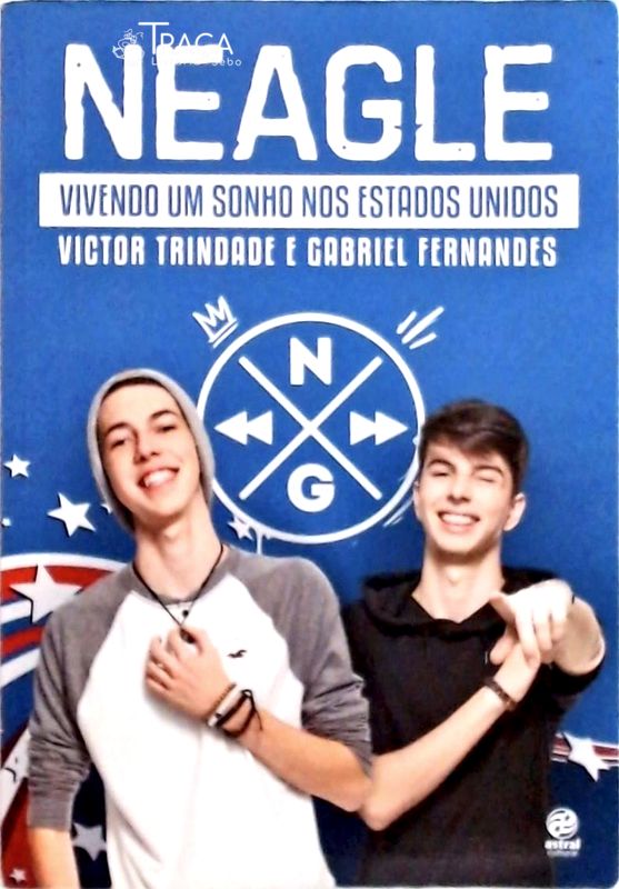 Neagle, Vivendo Um Sonho Nos Estados Unidos