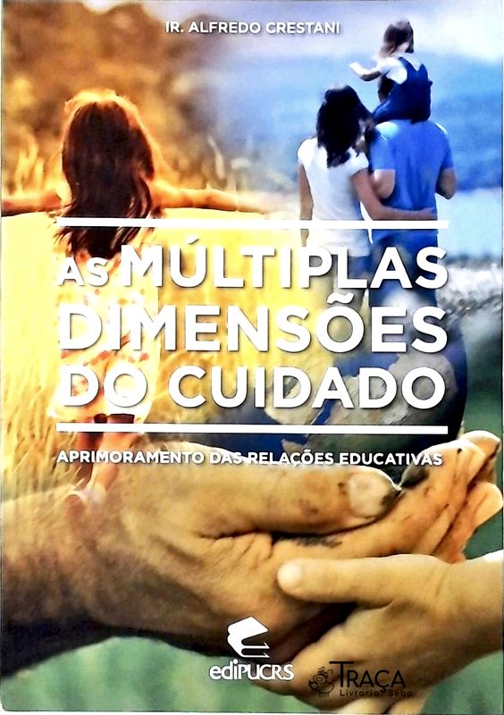 As Múltiplas Dimensões do Cuidado