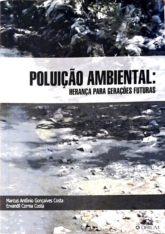 Poluição Ambiental - Herança Para Gerações Futuras
