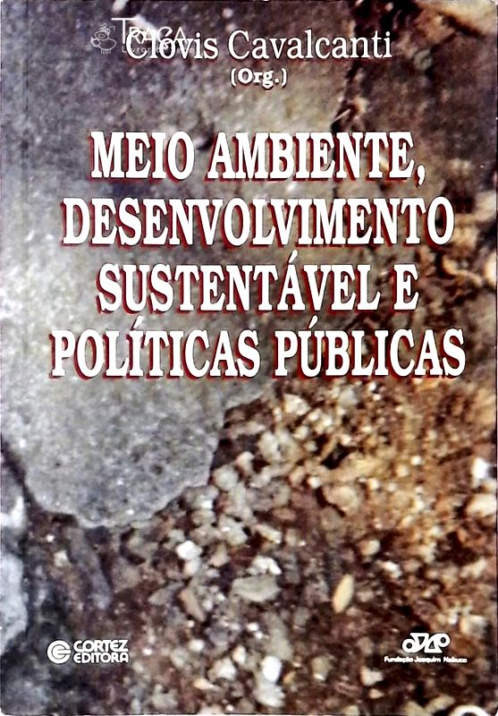 Meio Ambiente, Desenvolvimento Sustentável e Políticas Públicas
