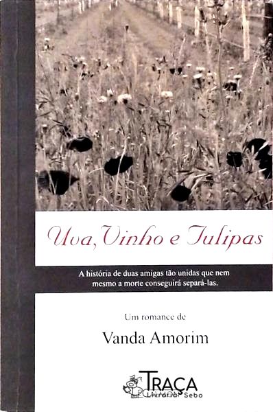 Uva Vinho E Tulipas