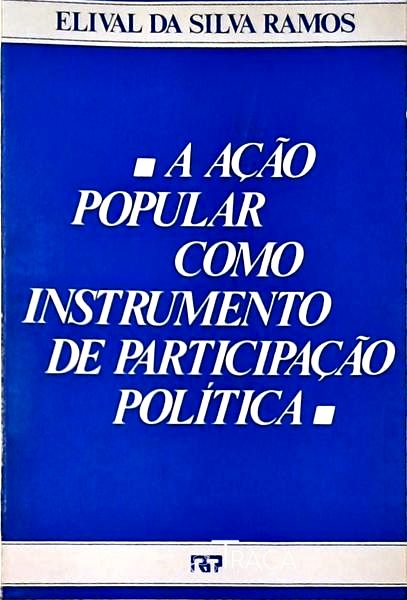 A Ação Popular Como Instrumento de Participação Política