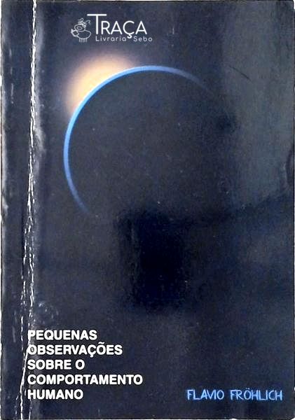 Pequenas Obeservações Sobre o Comportamento Humano
