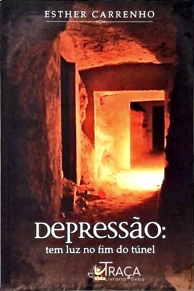 Depressão - Tem Luz No Fim do Túnel