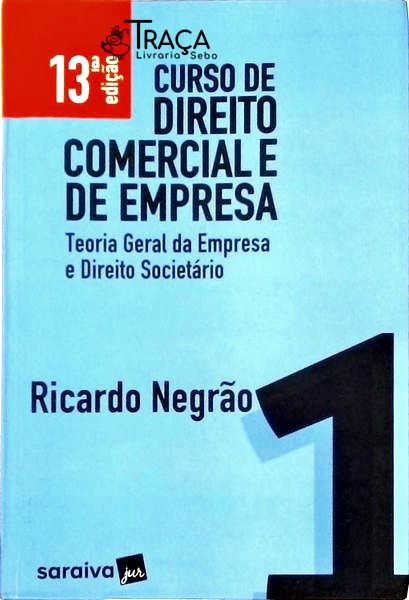 Curso de Direito Comercial e de Empresa Vol. 1