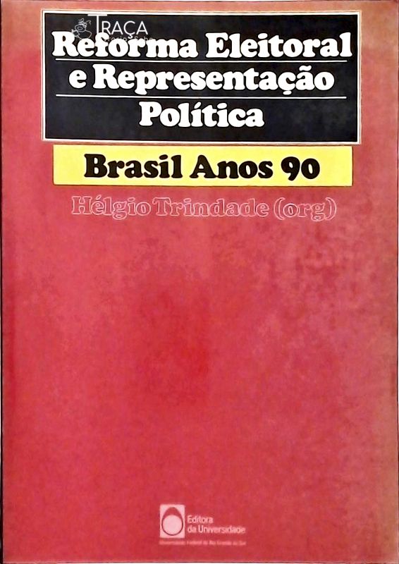 Reforma Eleitoral E Representação Política - Brasil Anos 90