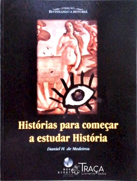 Histórias para Começar a Estudar História