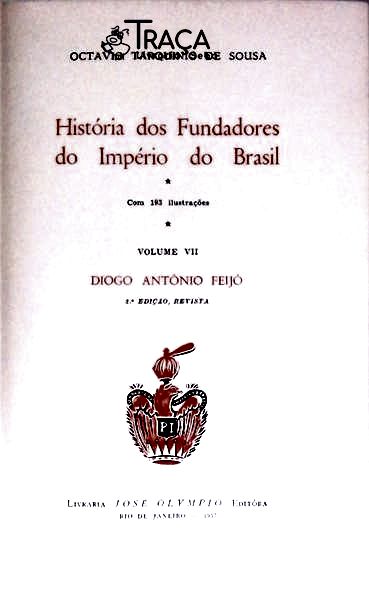 História dos Fundadores do Império do Brasil Vol 7