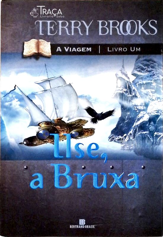 Ilse, a Bruxa (a Viagem; 1)