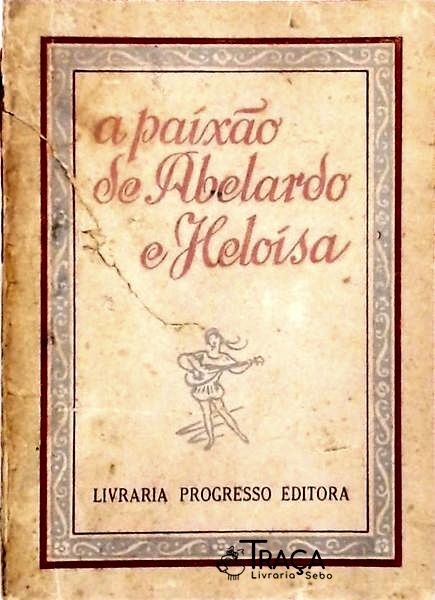 A Paixão de Abelardo e Heloísa