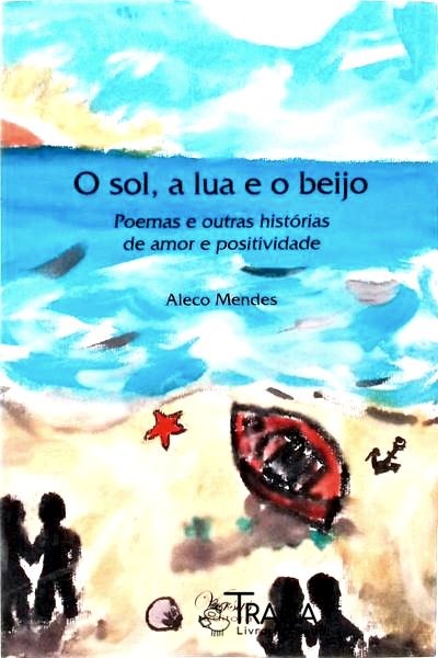 O Sol A Lua E O Beijo