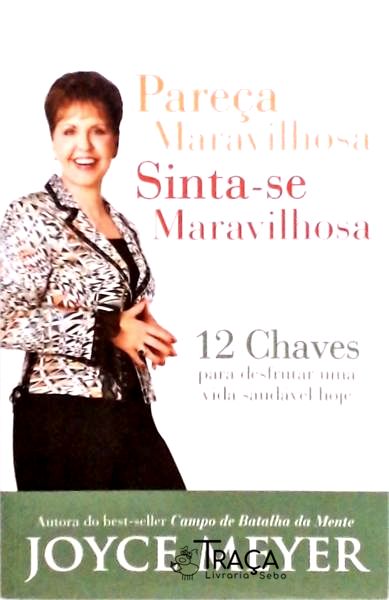 Pareça Maravilhosa, Sinta-se Maravilhosa