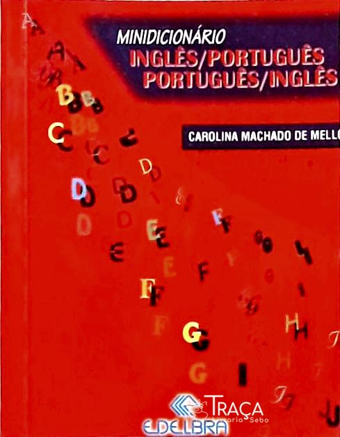 Minidicionário Inglês/português - Português/inglês