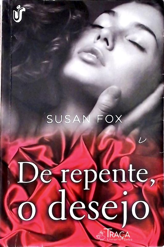De Repente, o Desejo
