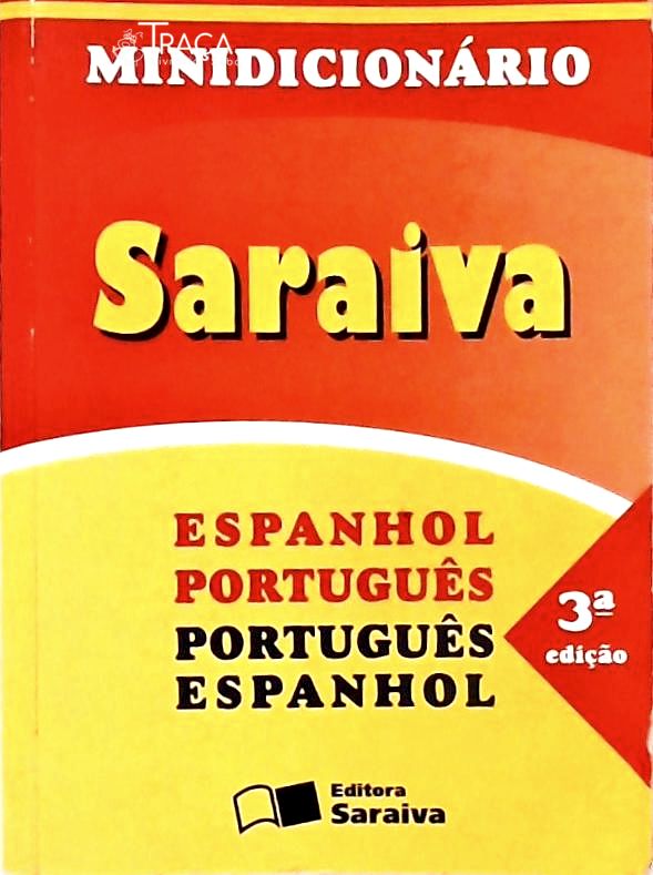 Minidicionário Saraiva - Espanhol-português / Português-espanhol