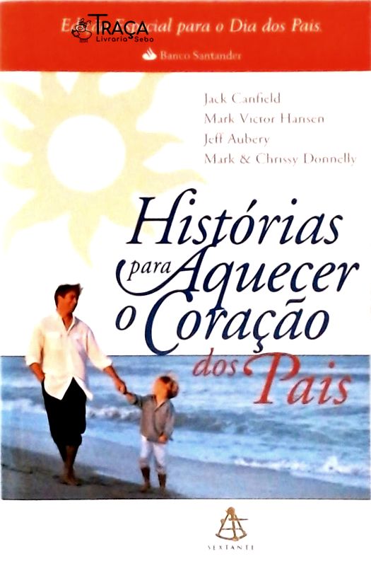 Histórias para Aquecer o Coração dos Pais