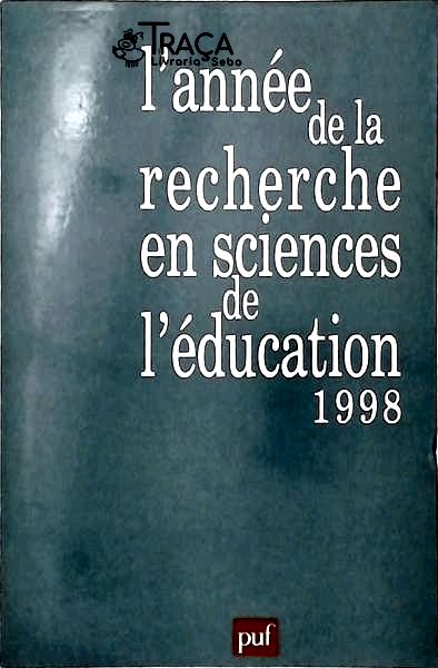 Lanné de La Recherche En Sciences de Léducation - 1998