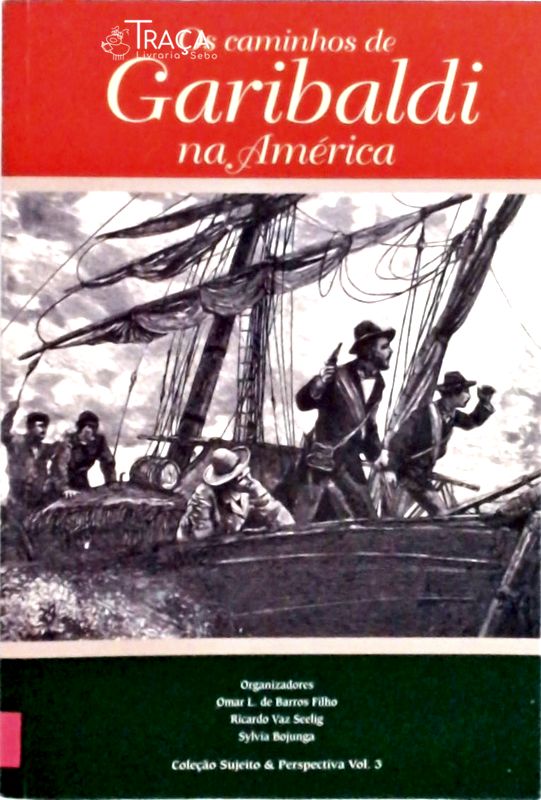 Os Caminhos de Garibaldi Na América