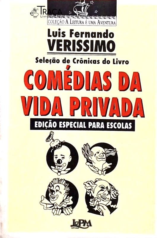 Seleção De Crônicas Do Livros Comédias Da Vida Privada