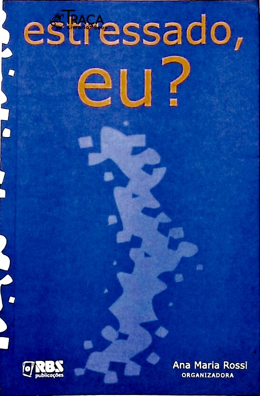 Estressado, Eu?