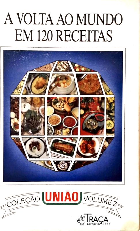 A Volta Ao Mundo em 120 Receitas Volume 2