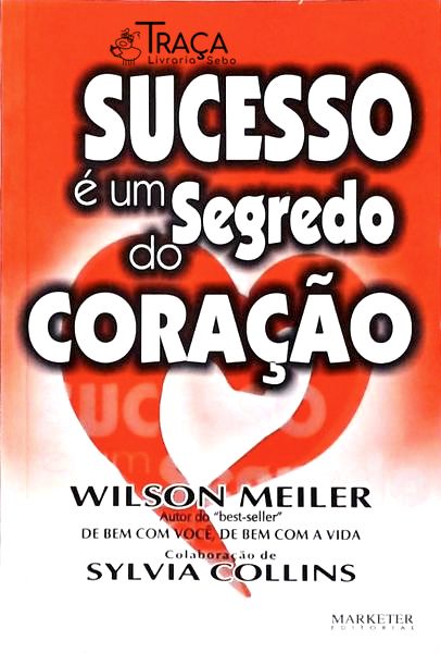 Sucesso É Um Segredo do Coração
