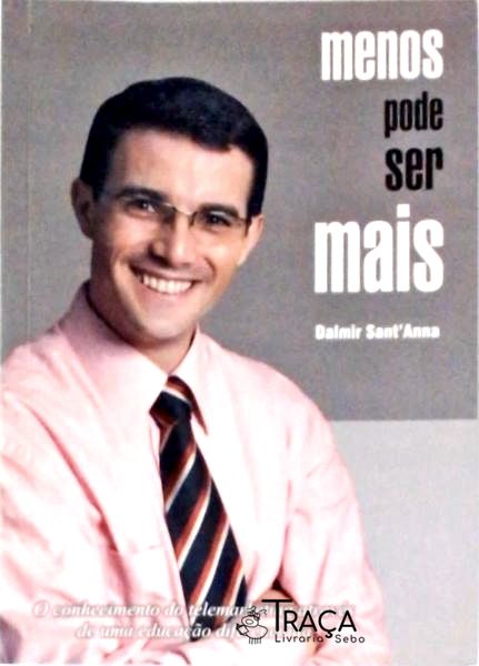 Menos Pode Ser Mais