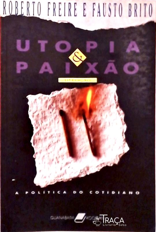 Utopia e Paixão