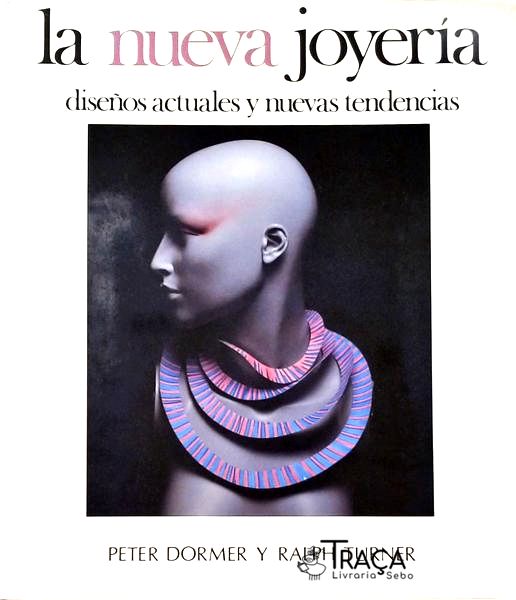 La Nueva Joyería - Diseños Actuales Y Nuevas Tendencias