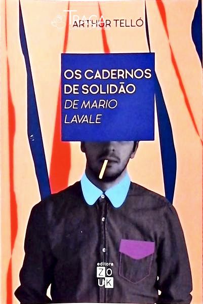 Os Cadernos De Solidão De Mario Lavale