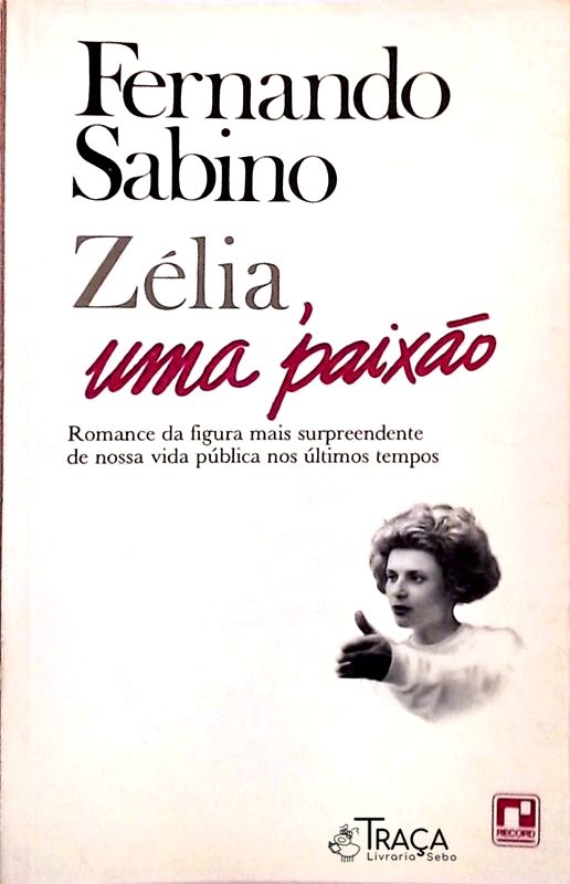 Zélia Uma Paixão